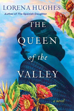 The Queen of the Valley by Lorena Hughes