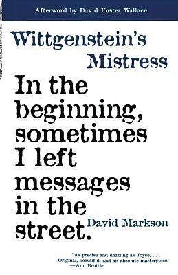 Wittgenstein's Mistress by David Markson