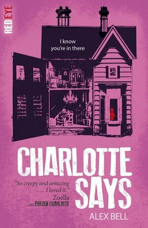 Charlotte Says by Alex Bell