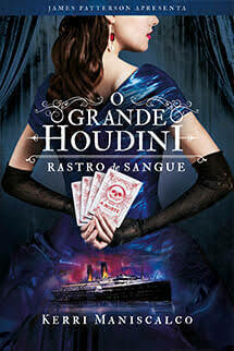 Rastro de Sangue: O Grande Houdini by Kerri Maniscalco