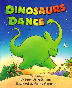 Dinosaurs Dance (a Rookie Reader) by Larry Dane Brimner