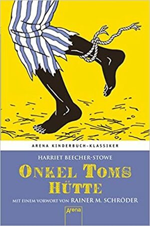 Onkel Toms Hütte by Harriet Beecher Stowe