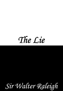 The Lie by Walter Raleigh
