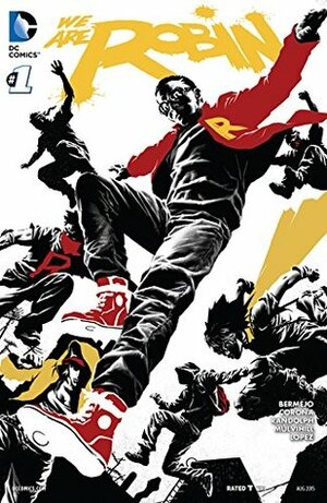 We Are Robin (2015-) #1 by Lee Bermejo, Jorge Corona