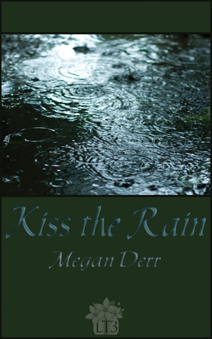 Kiss the Rain by Megan Derr