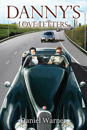 Danny's Love Letters by Daniel Warner