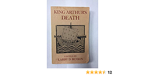 King Arthur's Death: The Middle English Stanzaic Morte Arthur and Alliterative Morte Arthure by Edward E. Foster, Larry Dean Benson