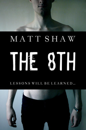 The 8th by Matt Shaw