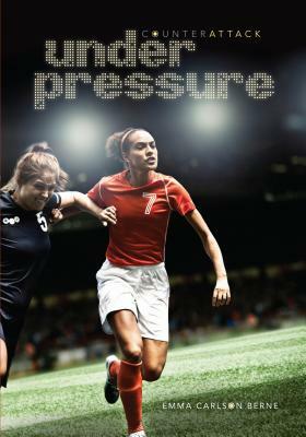 Under Pressure by Emma Carlson Berne