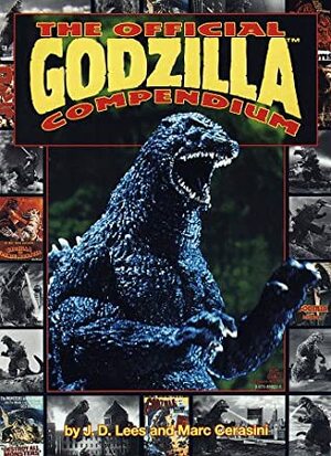 The Official Godzilla Compendium: A 40 Year Retrospective (Official Godzilla) by Marc Cerasini, J.D. Lees