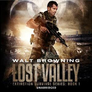 Lost Valley: An Extinction Cycle Story by Walt Browning