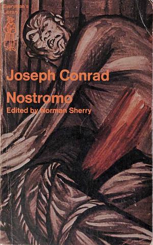 Nostromo: A Tale of the Seaboard by Joseph Conrad