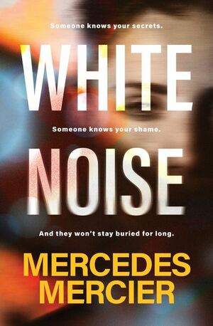 White Noise by Mercedes Mercier