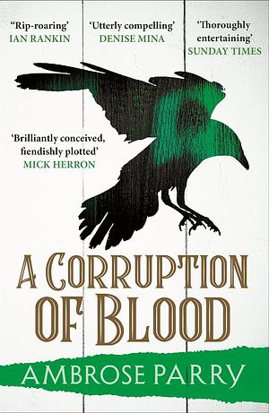 A Corruption of Blood by Ambrose Parry