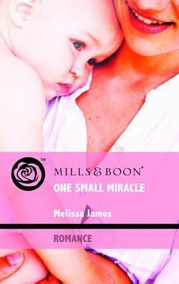 One Small Miracle by Melissa James