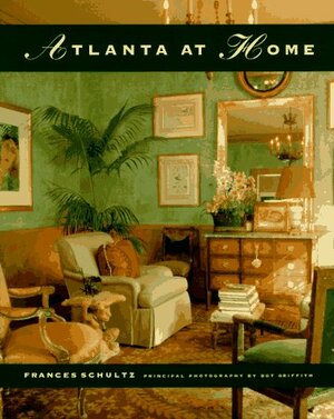 Atlanta at Home by Frances Schultz