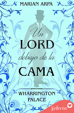 Un lord debajo de la cama by Marian Arpa