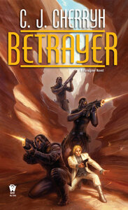 Betrayer by C.J. Cherryh