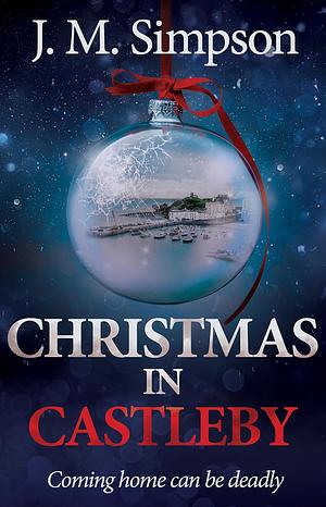 Christmas in Castleby by J.M. Simpson