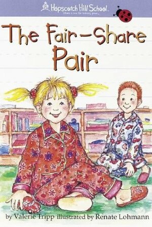 The Fair-Share Pair by Lohmann Renate, Valerie Tripp