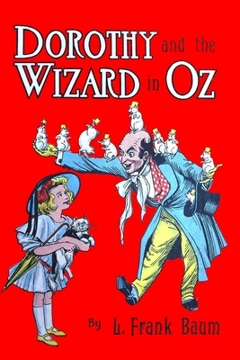 Dorothy and the Wizard in OZ by L. Frank Baum