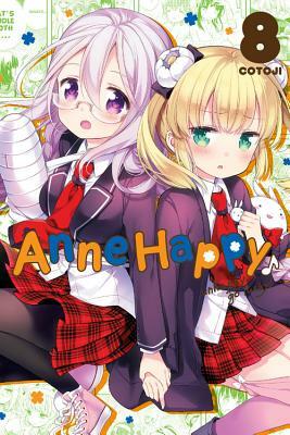 Anne Happy, Vol. 8: Unhappy Go Lucky! by Cotoji