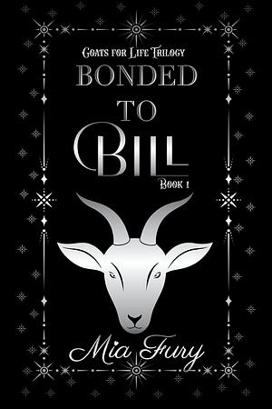 Bonded to Bill by Mia Fury