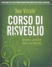 Corso di risveglio by Joe Vitale