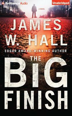 The Big Finish by James W. Hall