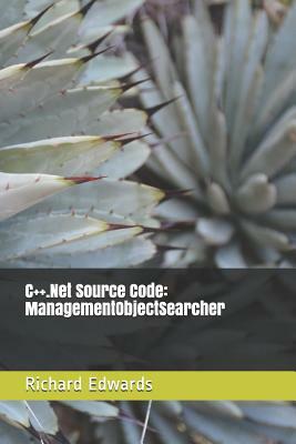 C++.Net Source Code: ManagementObjectSearcher by Richard Edwards