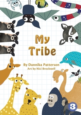 My Tribe by Dannika Patterson