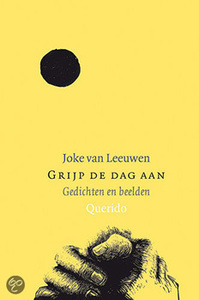 Grijp de dag aan by Joke van Leeuwen