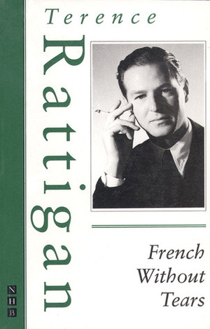 French Without Tears by Terence Rattigan
