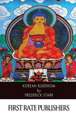 Korean Buddhism by Frederick Starr