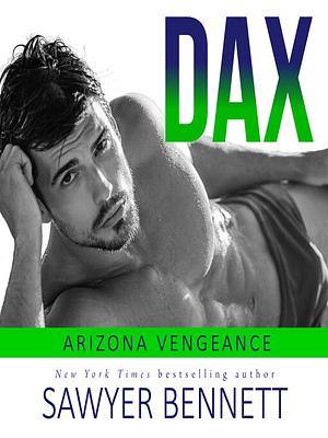 Dax by Sawyer Bennett