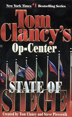 State of Siege: Op-Center 06 by Steve Pieczenik, Tom Clancy, Jeff Rovin