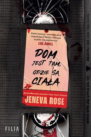 Dom jest tam, gdzie są ciała  by Jeneva Rose