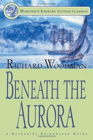 Beneath the Aurora by Richard Woodman