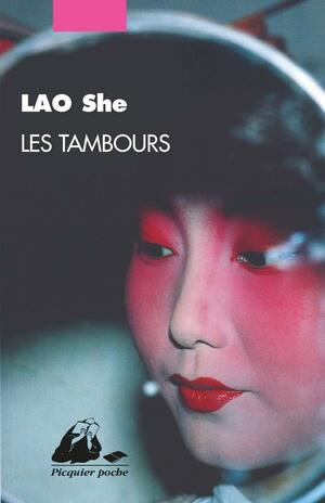 Les Tambours by Lao She