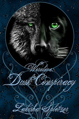 Werelove: Dusk Conspiracy by Lakisha Spletzer