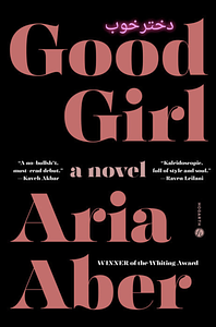 Good Girl by Aria Aber