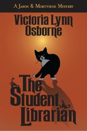 The Student Librarian by Steve William Laible, Victoria Lynn Osborne