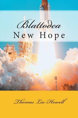 Blattodea: New Hope by Thomas Lee Howell