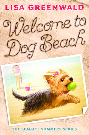 Welcome to Dog Beach by Lisa Greenwald