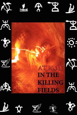At Play in the Killing Fields by Joseph DeMarco
