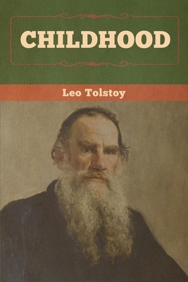 Childhood by Leo Tolstoy