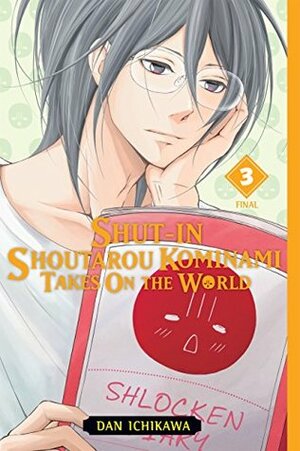 Shut-In Shoutarou Kominami Takes On the World, Vol. 3 by Dan Ichikawa