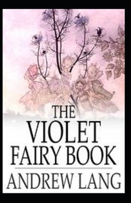 The Violet Fairy Book illustrated by Andrew Lang