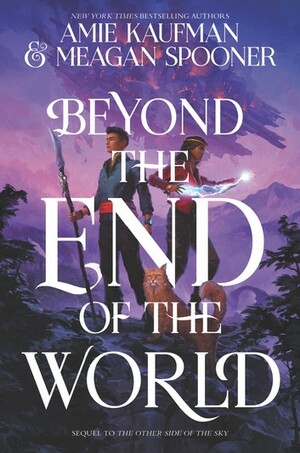Beyond the End of the World by Meagan Spooner, Amie Kaufman