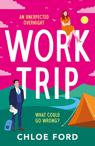 Work Trip by Chloe Ford